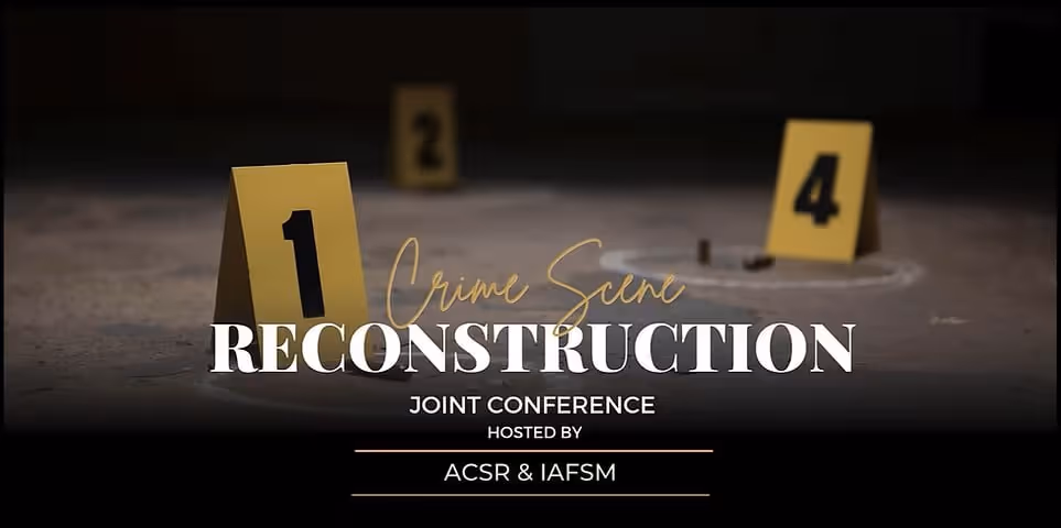 2026 Crime Scene Reconstruction Joint Conference